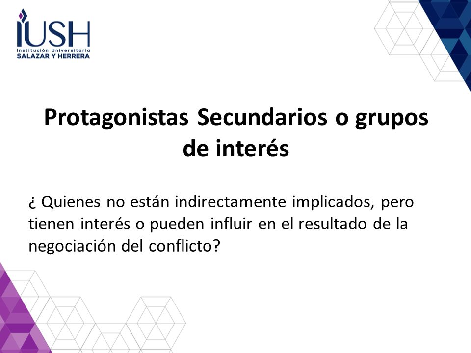 Protagonistas Secundarios o grupos de interés