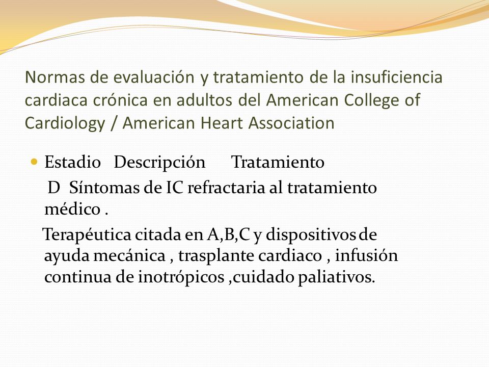 Normas de evaluación y tratamiento de la insuficiencia cardiaca crónica en adultos del American College of Cardiology / American Heart Association