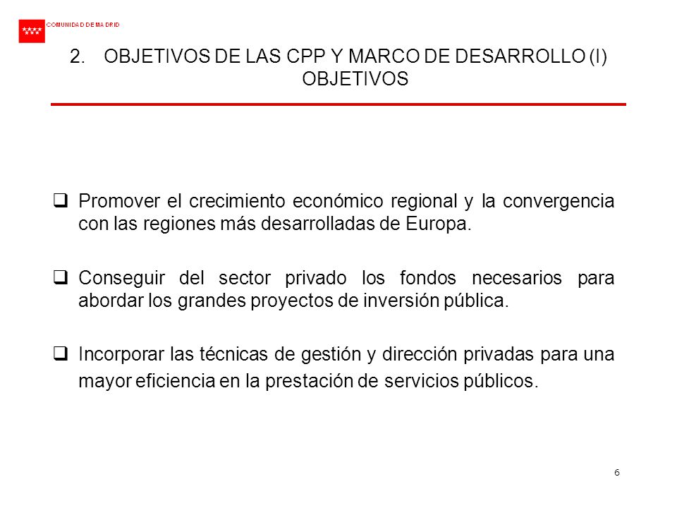 OBJETIVOS DE LAS CPP Y MARCO DE DESARROLLO (I) OBJETIVOS
