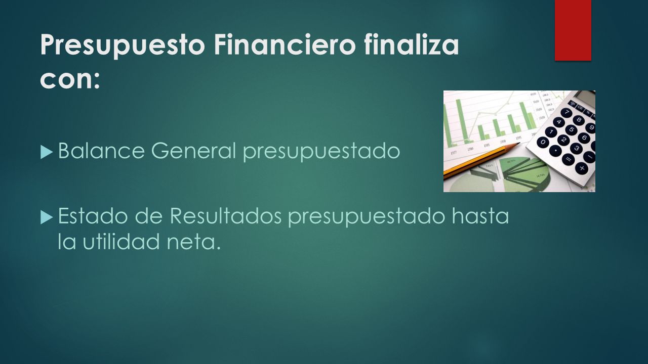Presupuesto Financiero finaliza con: