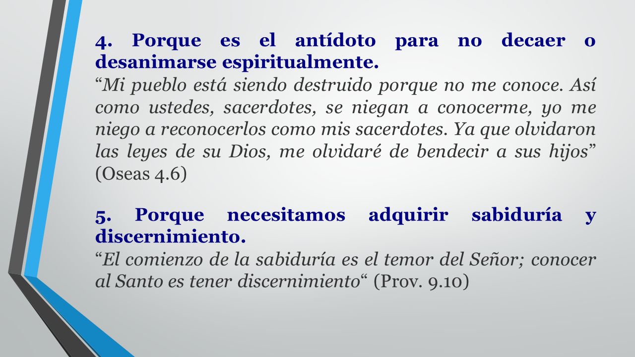 4. Porque es el antídoto para no decaer o desanimarse espiritualmente.