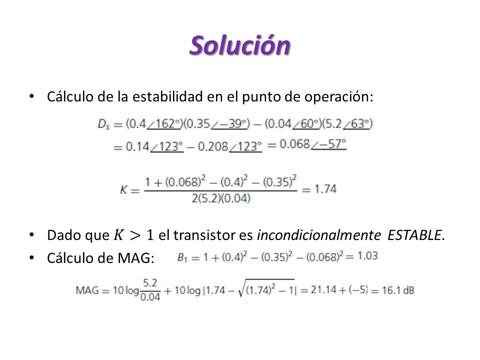 Solución Cálculo de la estabilidad en el punto de operación: