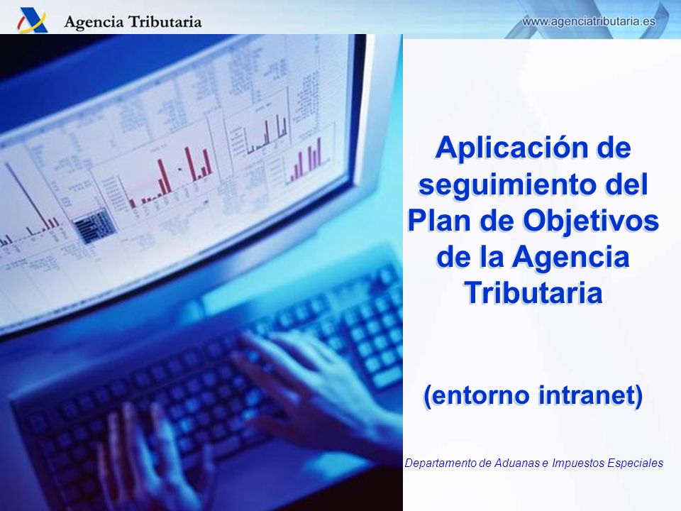 Aplicación de seguimiento del Plan de Objetivos de la Agencia Tributaria