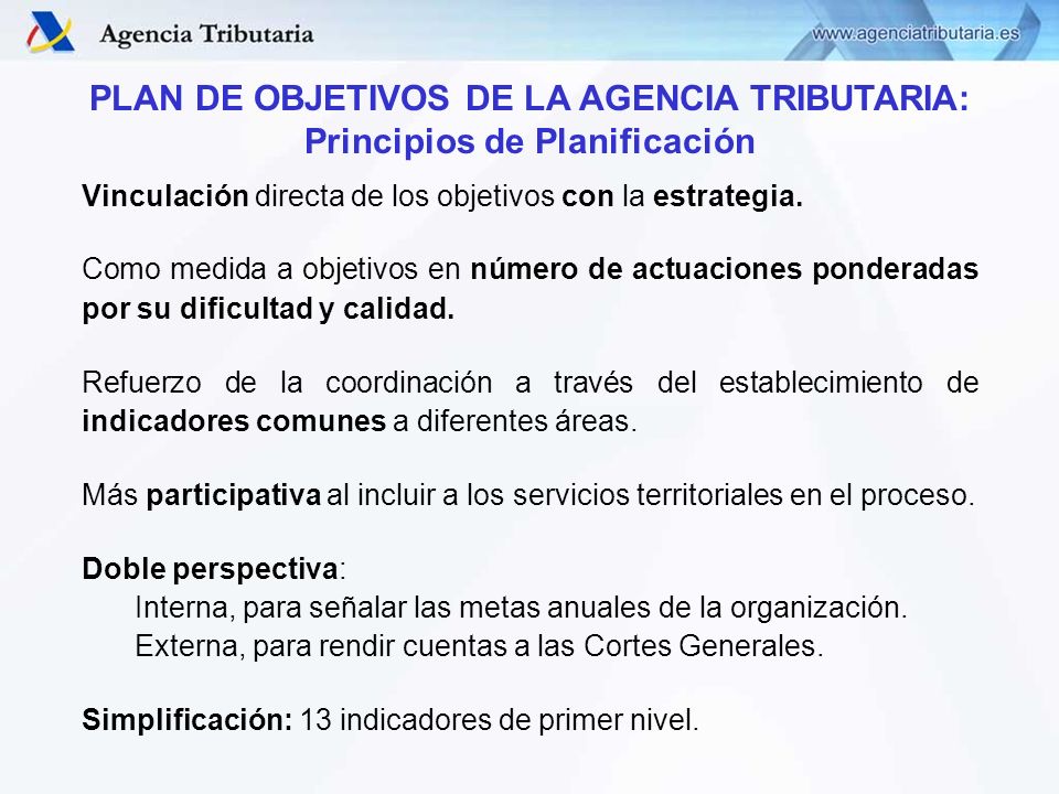 PLAN DE OBJETIVOS DE LA AGENCIA TRIBUTARIA: Principios de Planificación