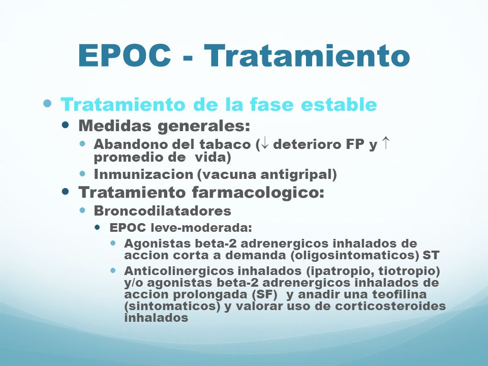 EPOC - Tratamiento Tratamiento de la fase estable Medidas generales: