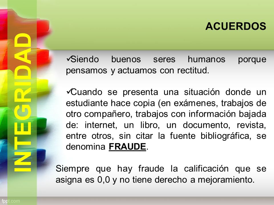 ACUERDOS Siendo buenos seres humanos porque pensamos y actuamos con rectitud.