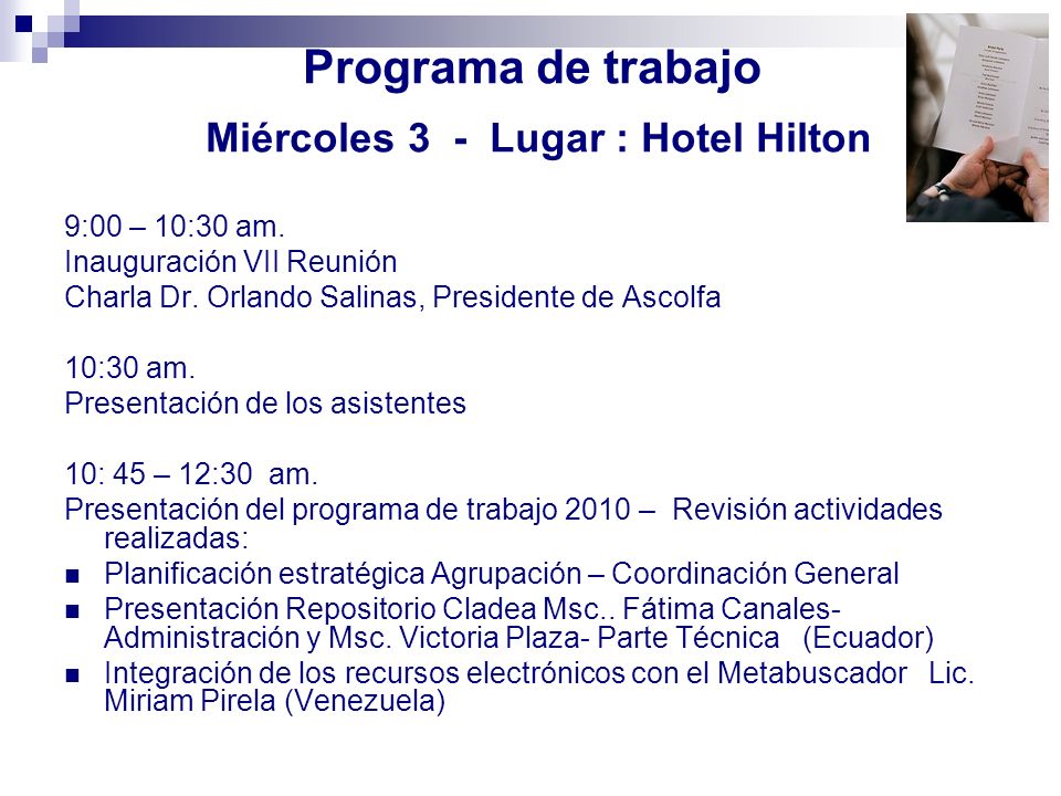 Programa de trabajo Miércoles 3 - Lugar : Hotel Hilton