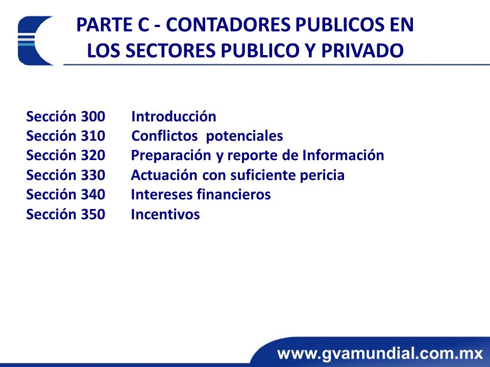 PARTE C - CONTADORES PUBLICOS EN LOS SECTORES PUBLICO Y PRIVADO