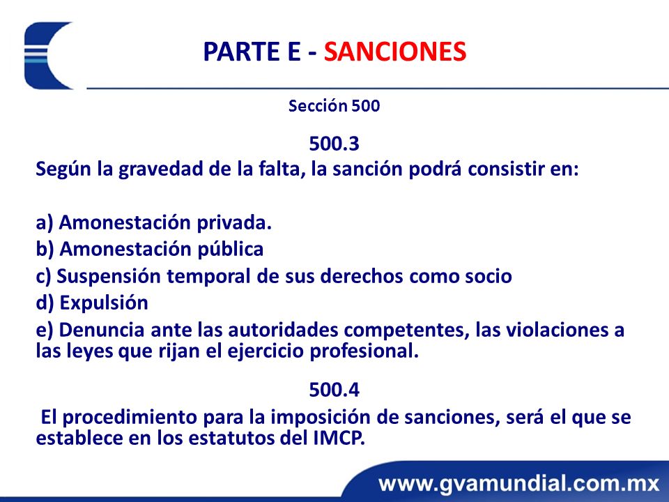 PARTE E - SANCIONES Sección Según la gravedad de la falta, la sanción podrá consistir en: