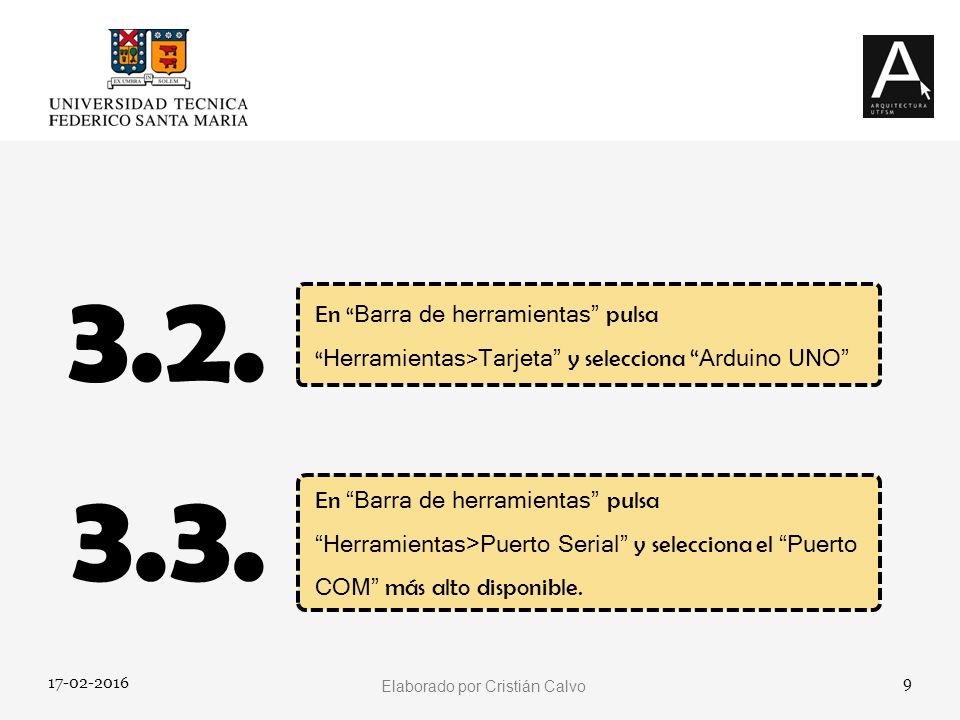 3.2. En Barra de herramientas pulsa Herramientas>Tarjeta y selecciona Arduino UNO 3.3.