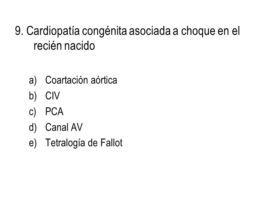 9. Cardiopatía congénita asociada a choque en el recién nacido