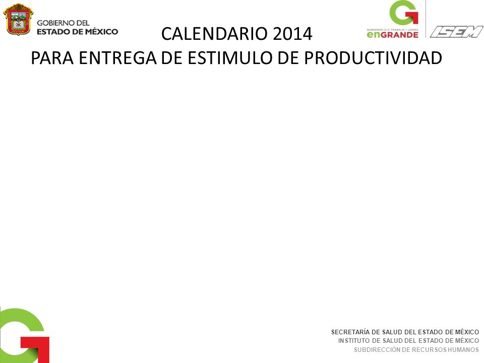 CALENDARIO 2014 PARA ENTREGA DE ESTIMULO DE PRODUCTIVIDAD