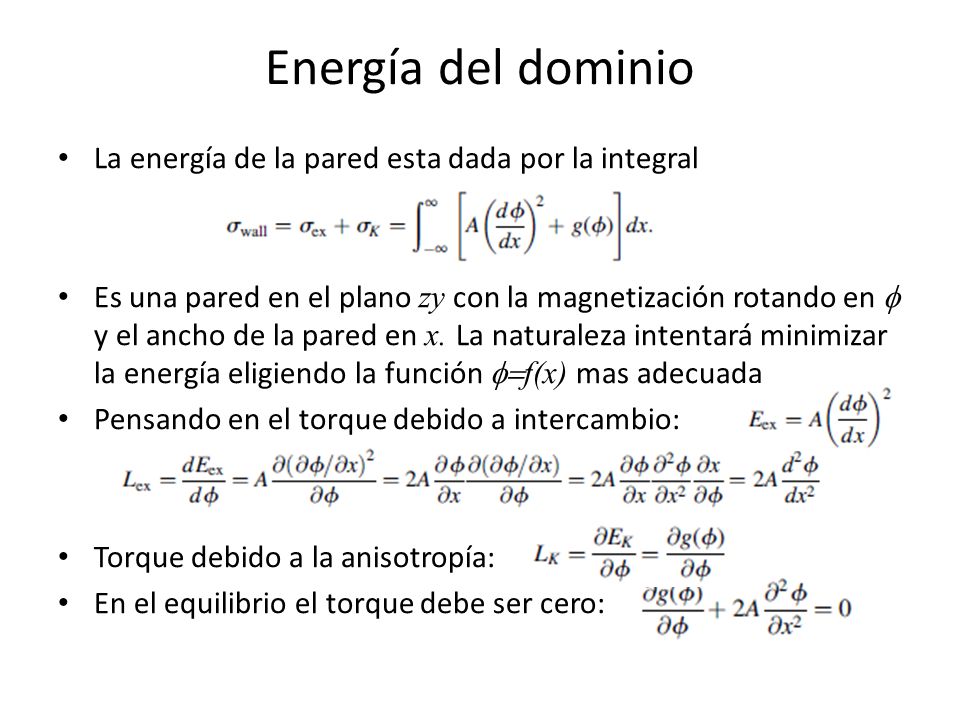 Energía del dominio La energía de la pared esta dada por la integral