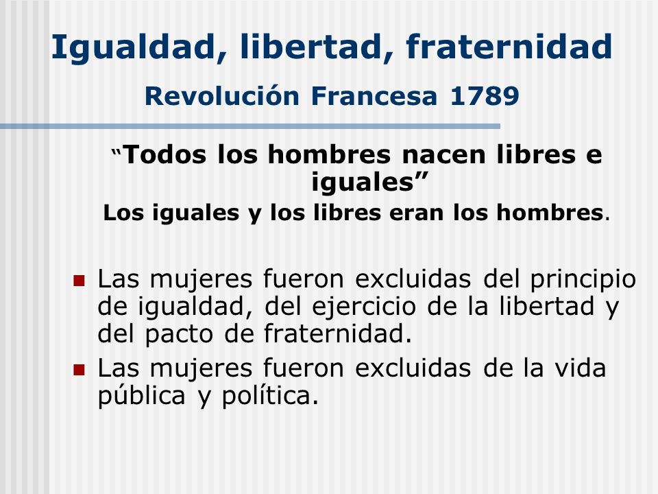 Igualdad, libertad, fraternidad Revolución Francesa 1789