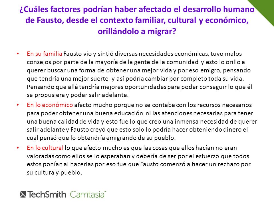 ¿Cuáles factores podrían haber afectado el desarrollo humano de Fausto, desde el contexto familiar, cultural y económico, orillándolo a migrar