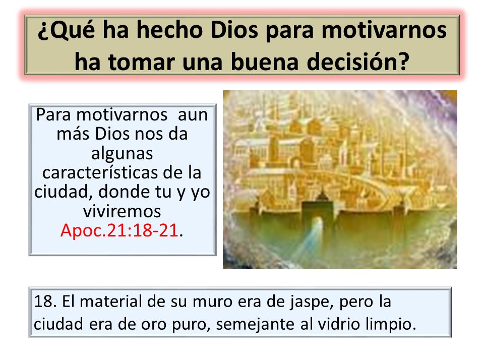 ¿Qué ha hecho Dios para motivarnos ha tomar una buena decisión
