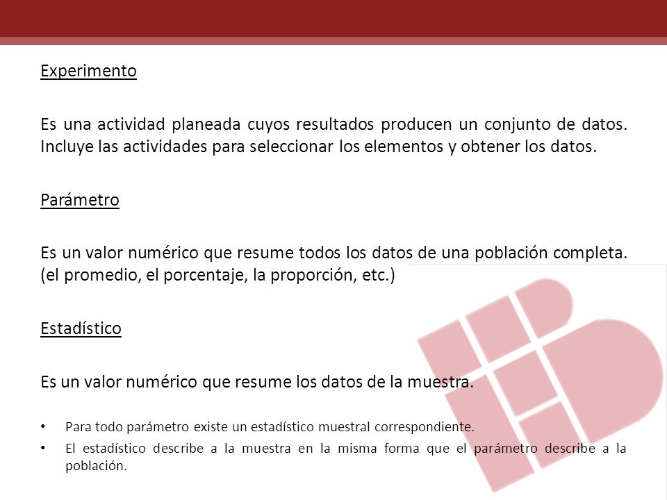 Es un valor numérico que resume los datos de la muestra.