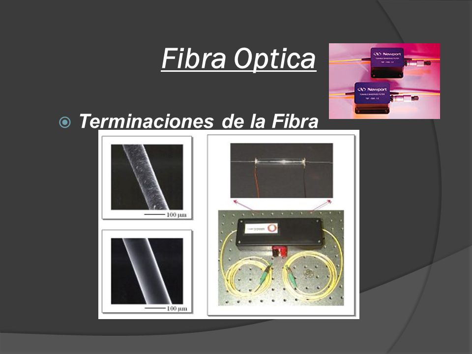Fibra Optica Terminaciones de la Fibra