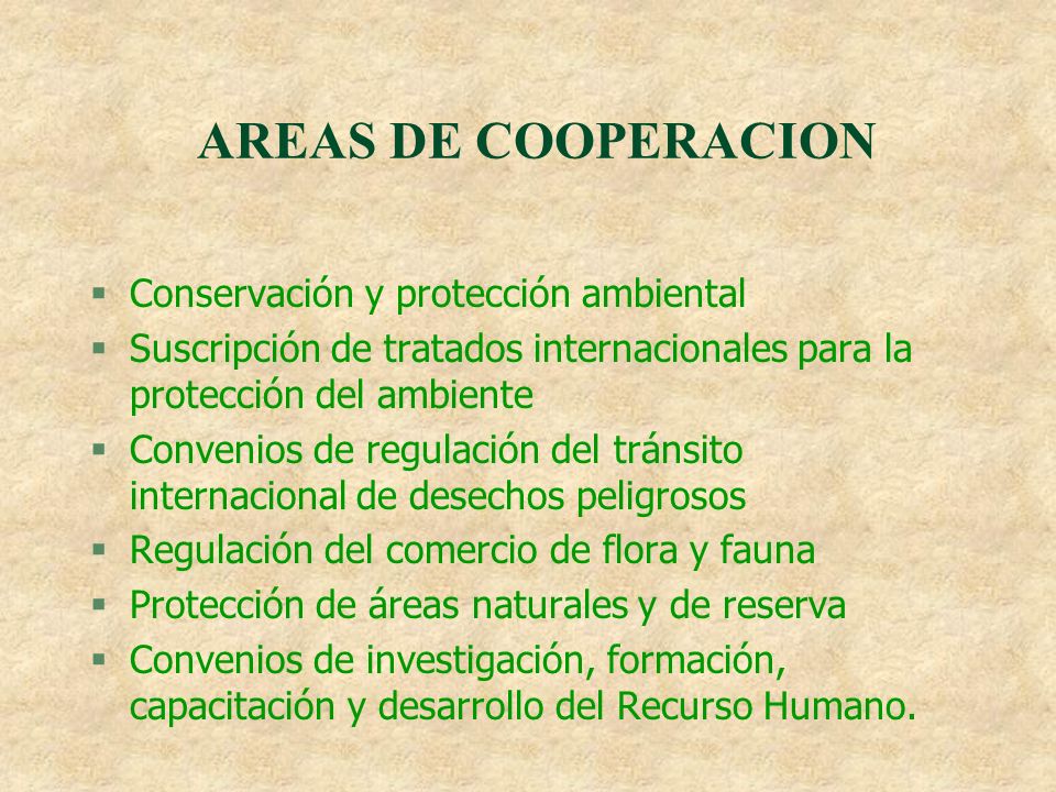AREAS DE COOPERACION Conservación y protección ambiental