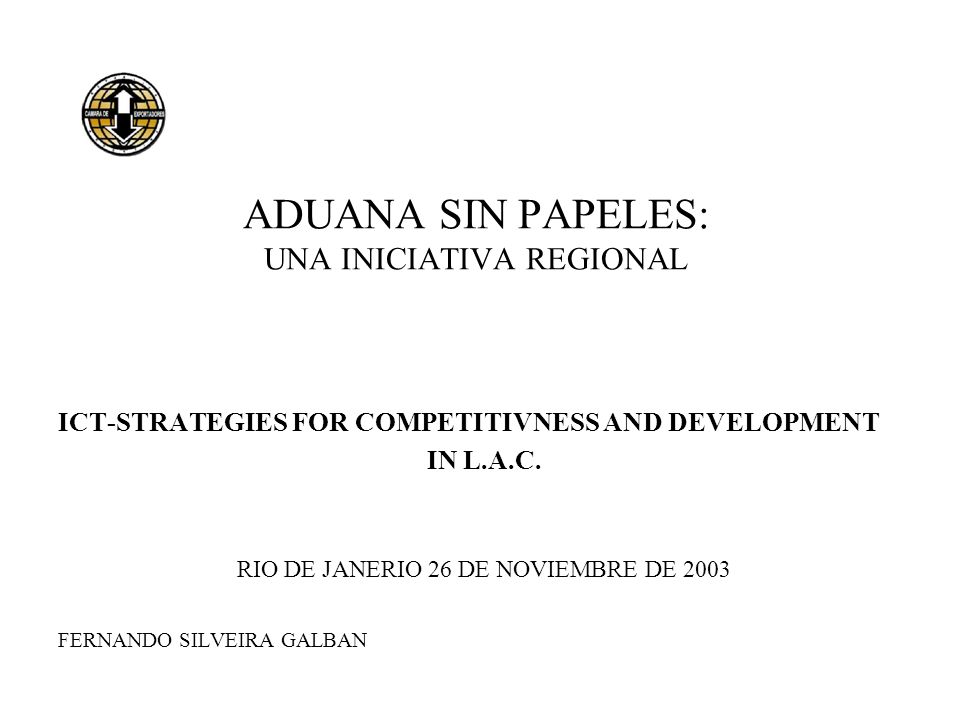 ADUANA SIN PAPELES: UNA INICIATIVA REGIONAL