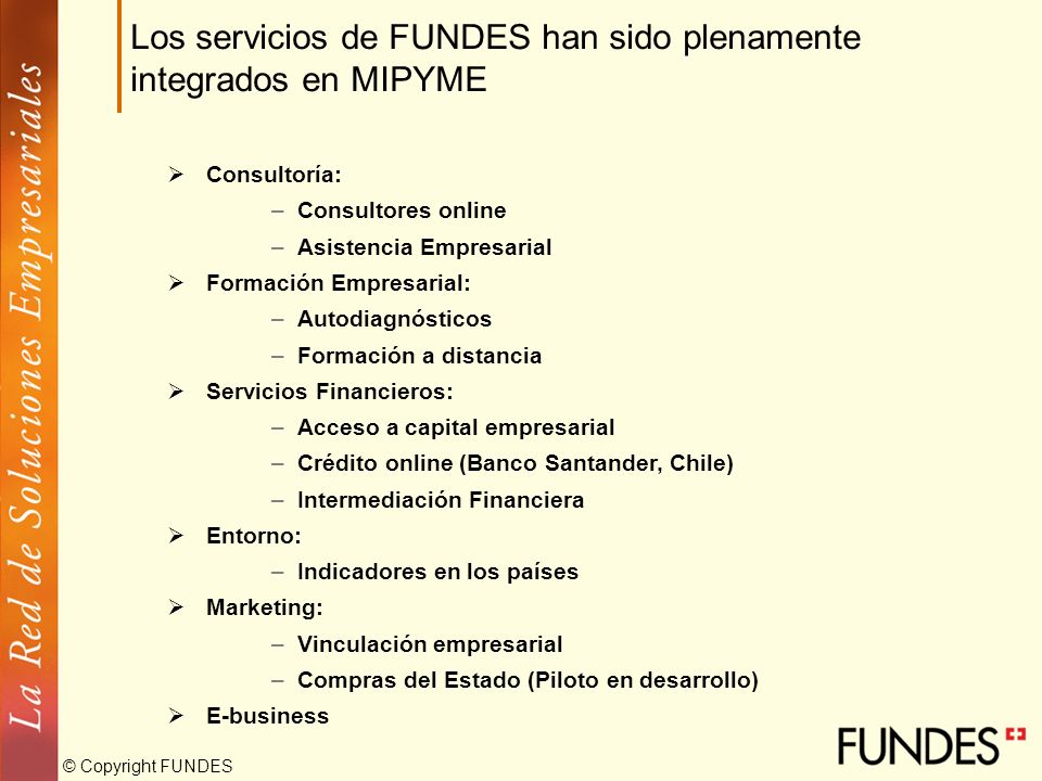 Los servicios de FUNDES han sido plenamente integrados en MIPYME