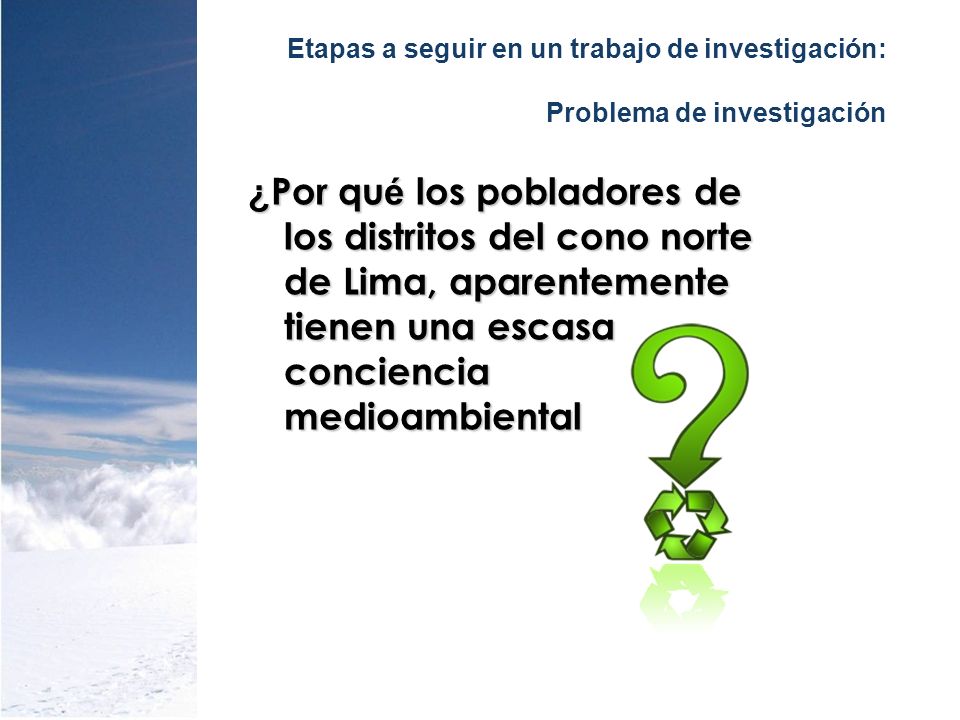 Etapas a seguir en un trabajo de investigación: Problema de investigación