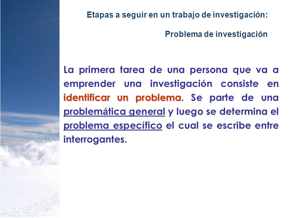 Etapas a seguir en un trabajo de investigación: Problema de investigación