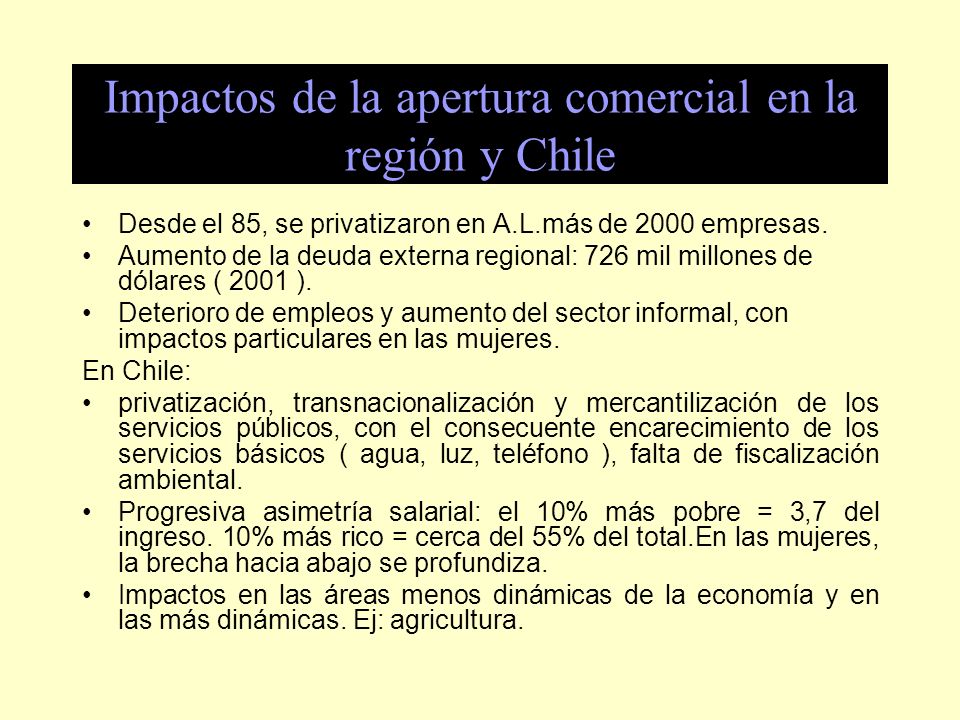 Impactos de la apertura comercial en la región y Chile