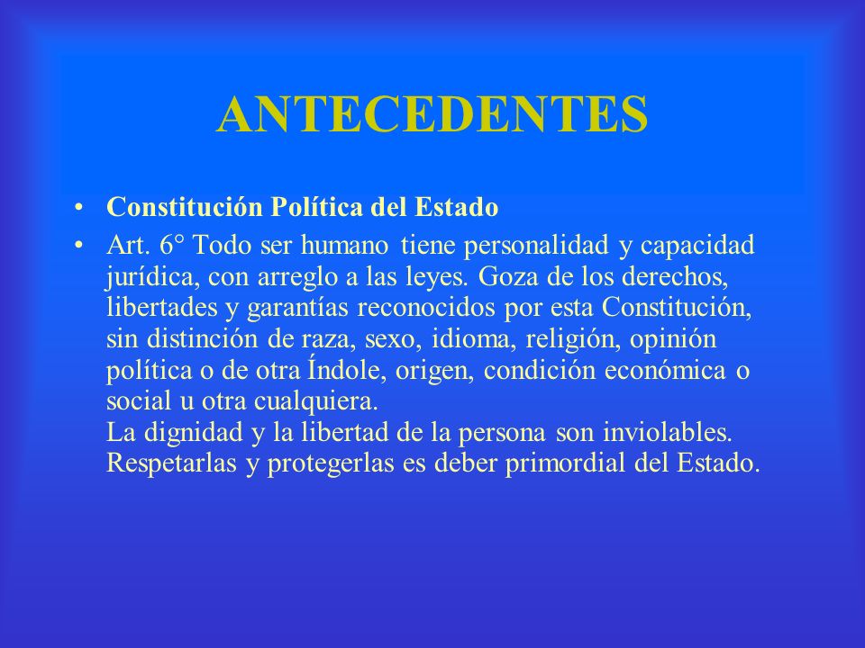 ANTECEDENTES Constitución Política del Estado