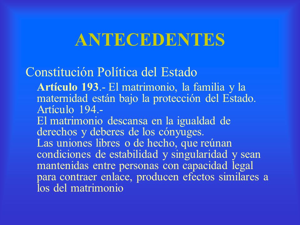 ANTECEDENTES Constitución Política del Estado