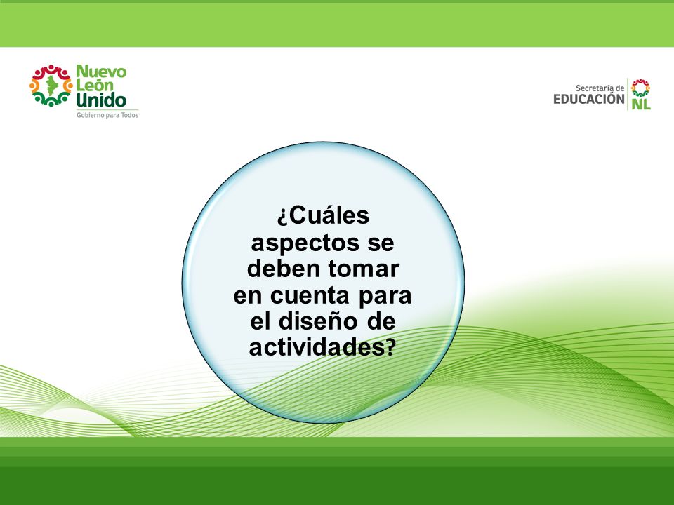¿Cuáles aspectos se deben tomar en cuenta para el diseño de actividades