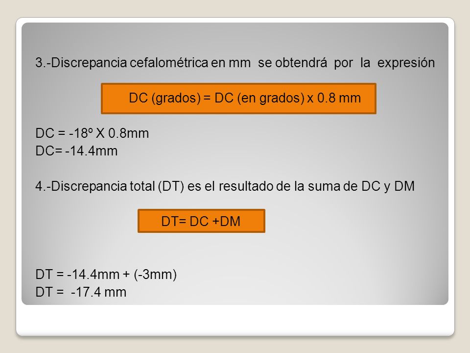 3.-Discrepancia cefalométrica en mm se obtendrá por la expresión
