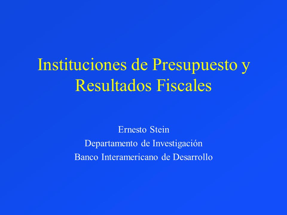 Instituciones de Presupuesto y Resultados Fiscales