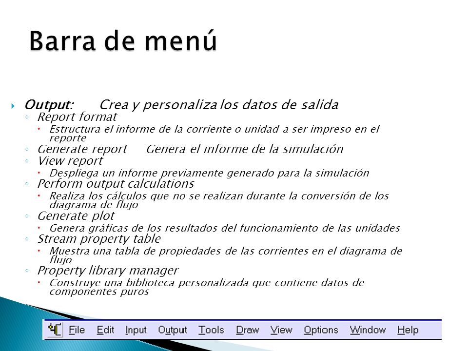 Barra de menú Output: Crea y personaliza los datos de salida