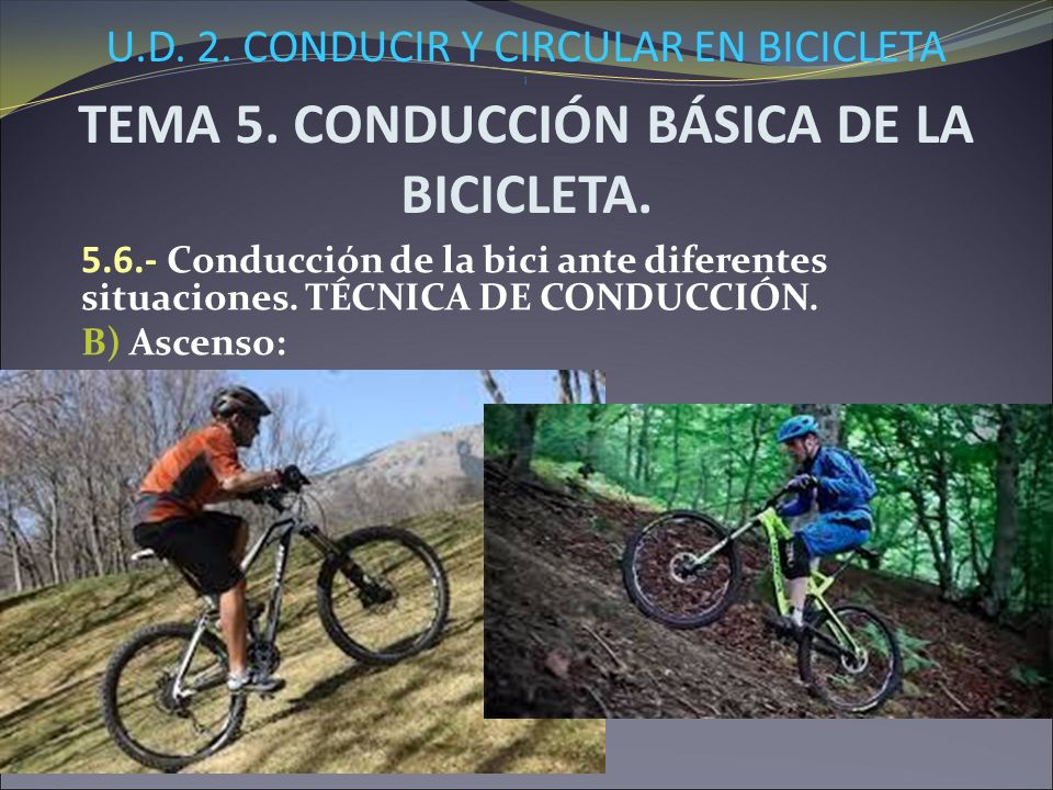 U. D. 2. CONDUCIR Y CIRCULAR EN BICICLETA i TEMA 5