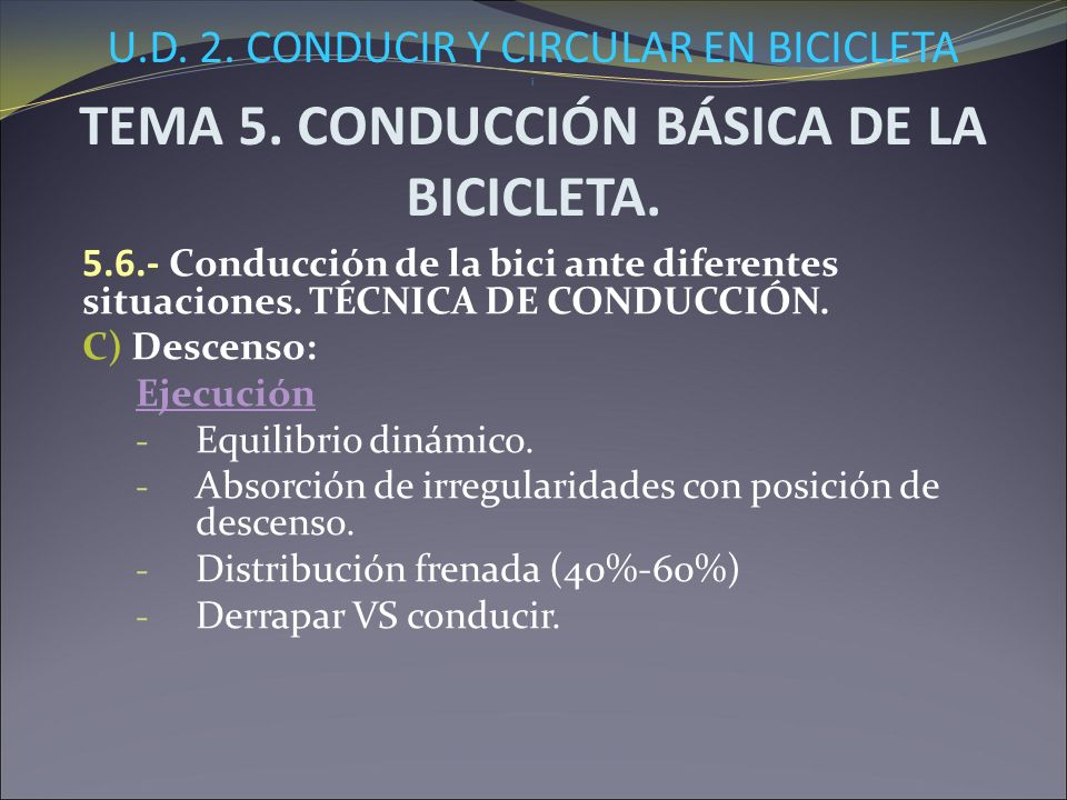 U. D. 2. CONDUCIR Y CIRCULAR EN BICICLETA i TEMA 5