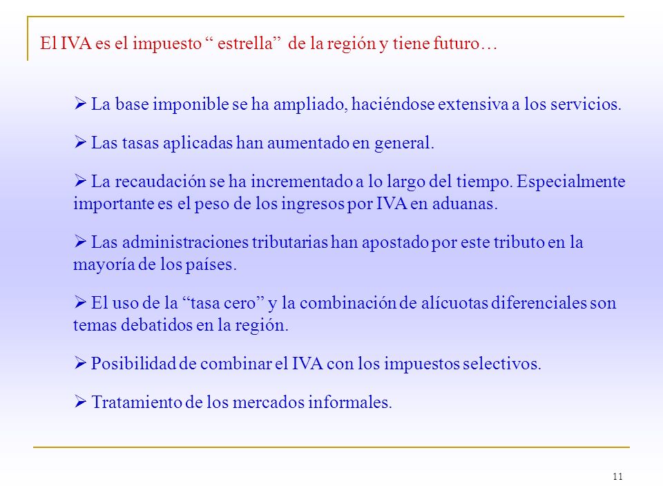 El IVA es el impuesto estrella de la región y tiene futuro…