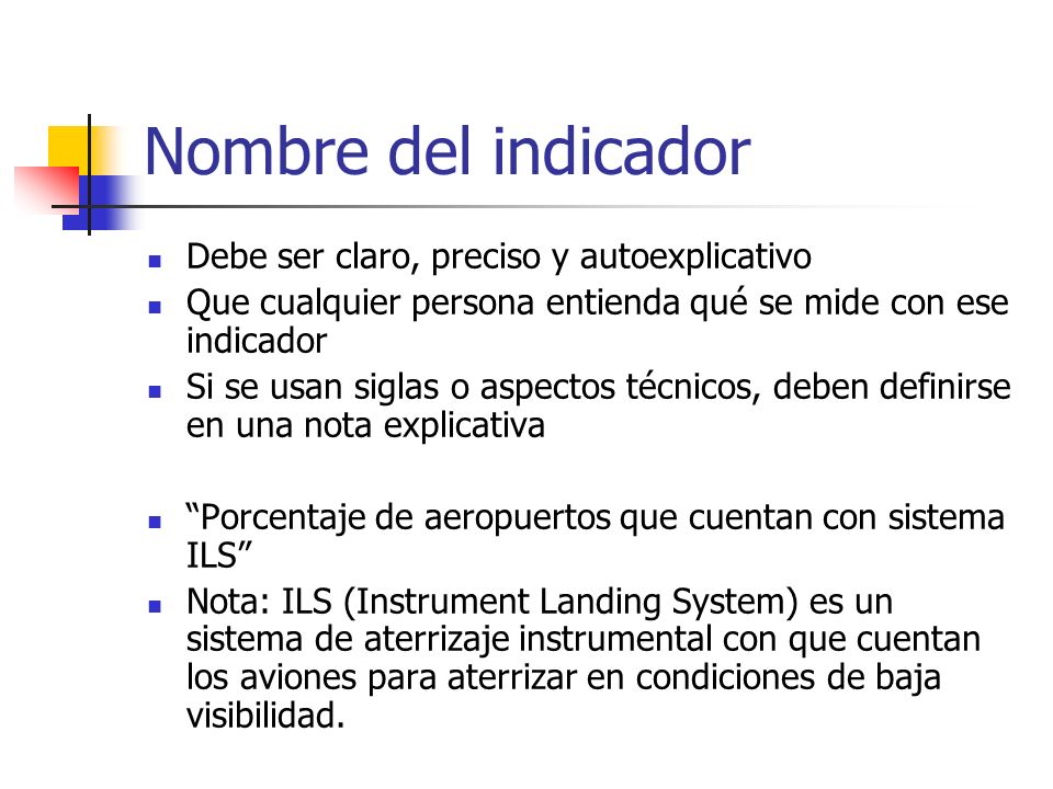 Nombre del indicador Debe ser claro, preciso y autoexplicativo