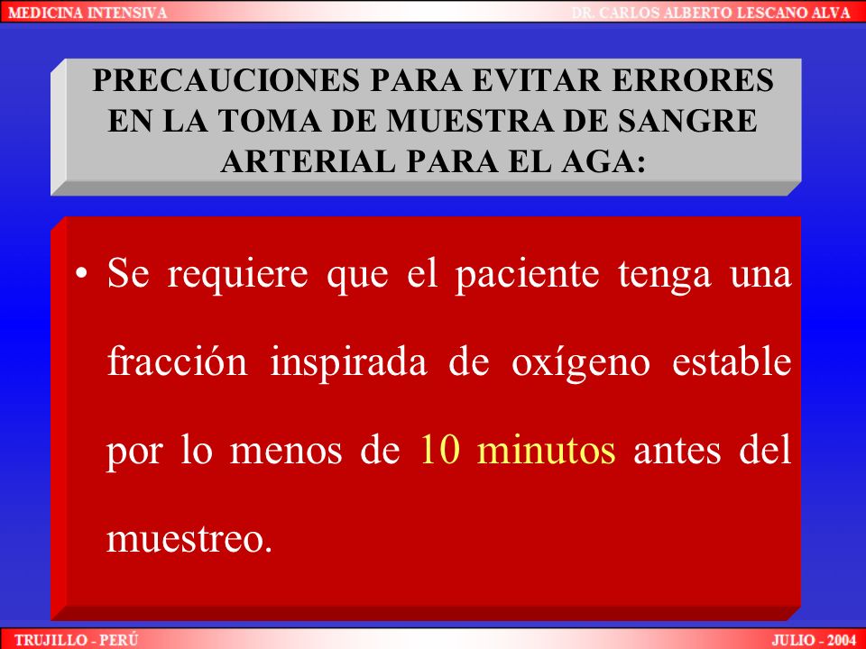 PRECAUCIONES PARA EVITAR ERRORES EN LA TOMA DE MUESTRA DE SANGRE ARTERIAL PARA EL AGA:
