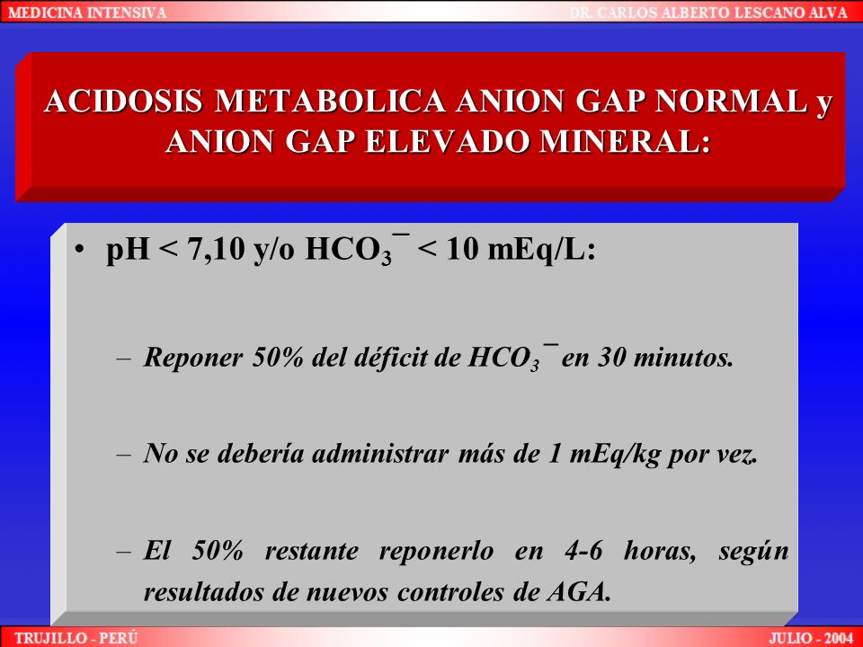 ACIDOSIS METABOLICA ANION GAP NORMAL y ANION GAP ELEVADO MINERAL: