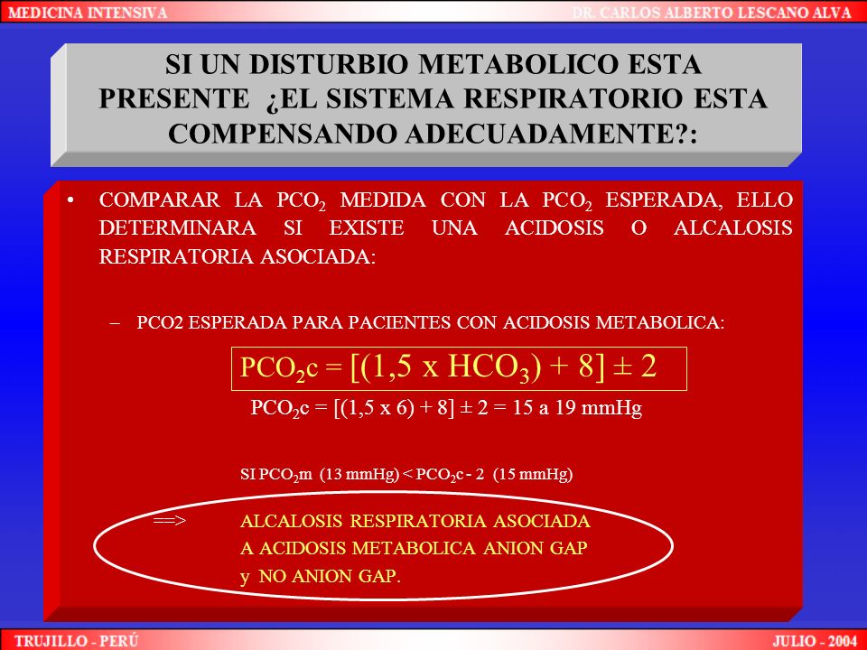 SI UN DISTURBIO METABOLICO ESTA PRESENTE ¿EL SISTEMA RESPIRATORIO ESTA COMPENSANDO ADECUADAMENTE :