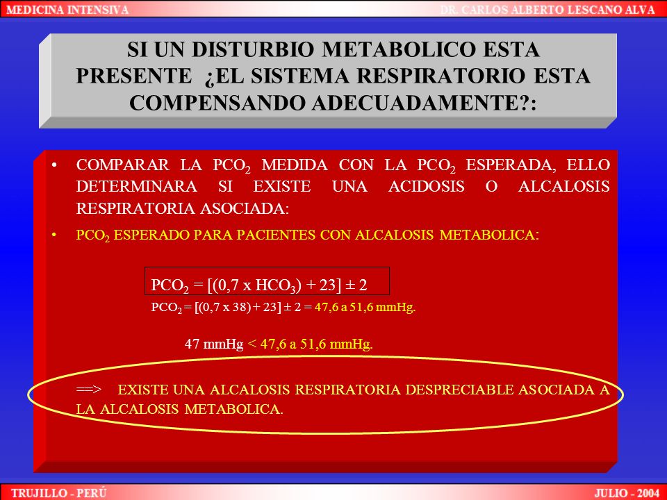 SI UN DISTURBIO METABOLICO ESTA PRESENTE ¿EL SISTEMA RESPIRATORIO ESTA COMPENSANDO ADECUADAMENTE :