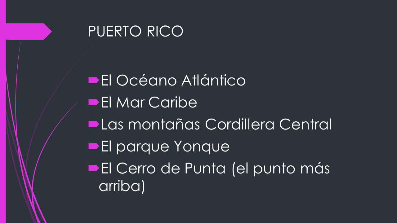 PUERTO RICO El Océano Atlántico. El Mar Caribe. Las montañas Cordillera Central. El parque Yonque.