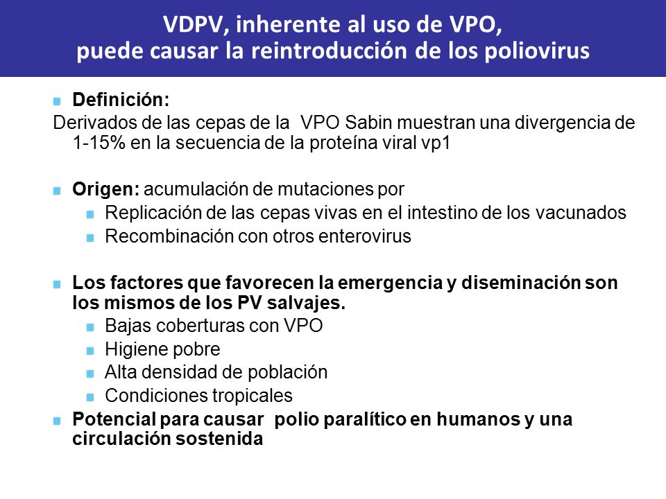 VDPV, inherente al uso de VPO, puede causar la reintroducción de los poliovirus