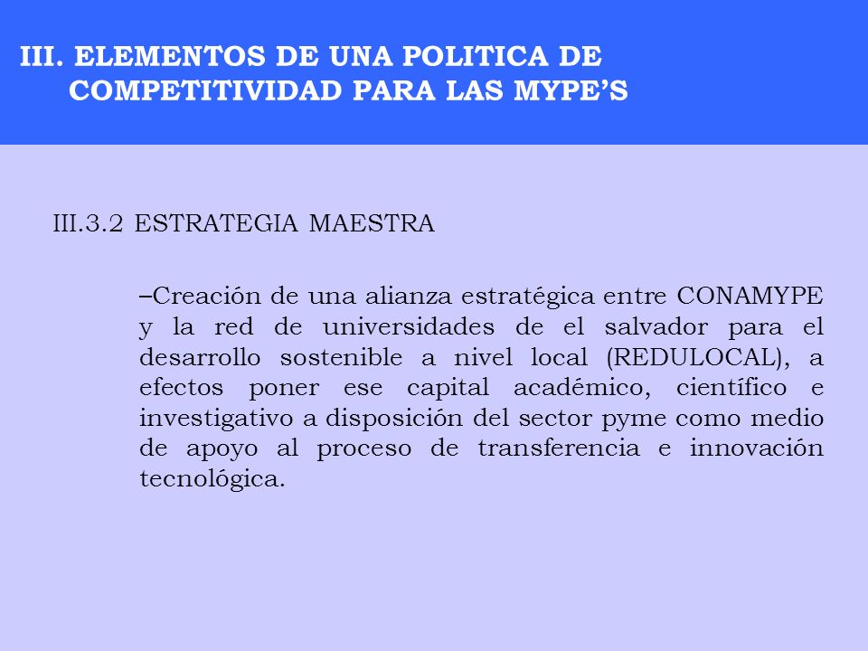 III. ELEMENTOS DE UNA POLITICA DE COMPETITIVIDAD PARA LAS MYPE’S