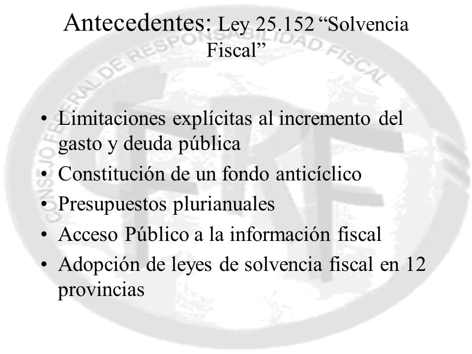Antecedentes: Ley Solvencia Fiscal