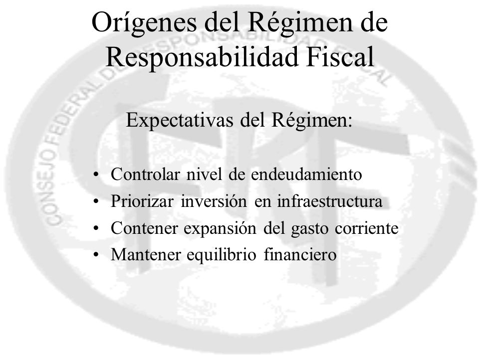 Orígenes del Régimen de Responsabilidad Fiscal