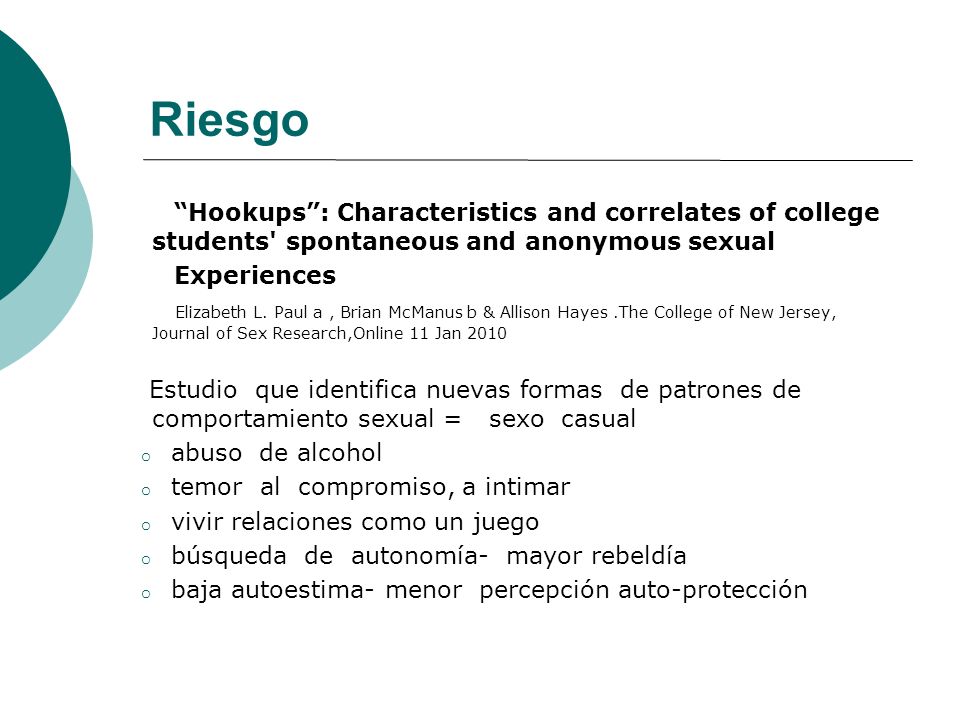 Riesgo Hookups : Characteristics and correlates of college students spontaneous and anonymous sexual.