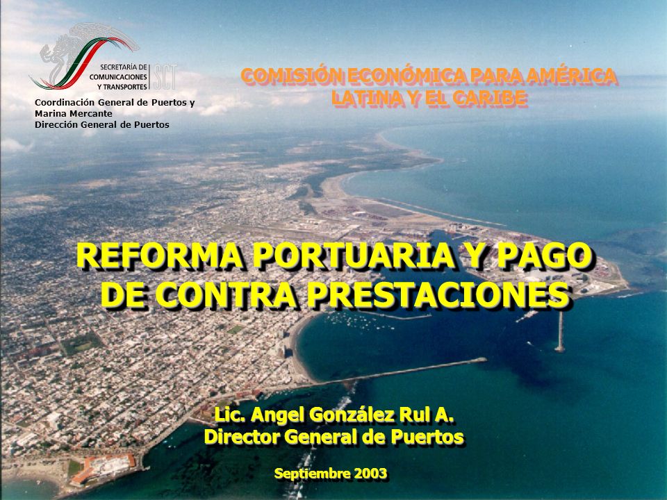 REFORMA PORTUARIA Y PAGO DE CONTRA PRESTACIONES