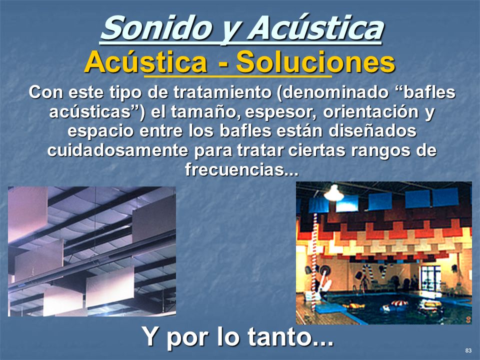 Sonido y Acústica Acústica - Soluciones Y por lo tanto...